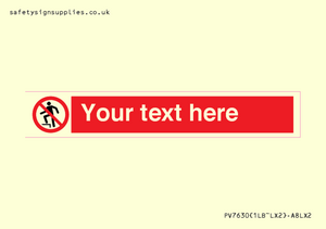 Custom prohibition no stepping on surface